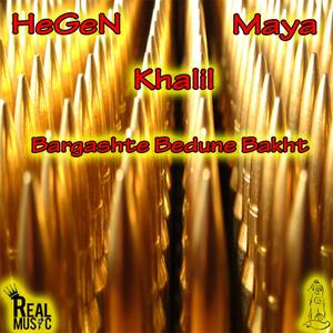 Bargashte Bedune Bakht (feat. Khalil & Hoomhan) [Explicit]