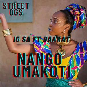 NANGU UMAKOTI (feat. Street OG's & IG SA)