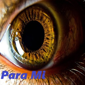 para mi