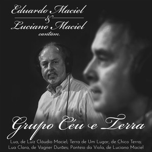 Eduardo Maciel e Luciano Maciel Cantam Grupo Céu e Terra