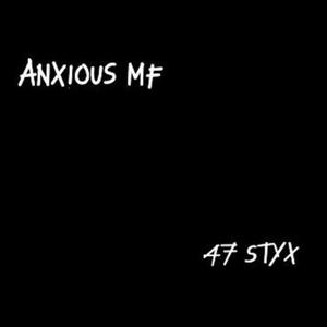 anxious mf (Explicit)