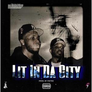 Lit In Da City (feat. Kvy Moe) (Explicit)