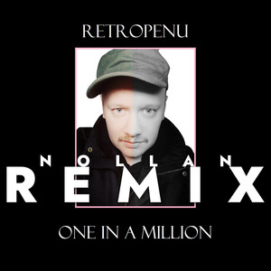 One in a Milion (Nollan Remix)