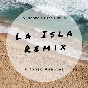 La Isla (Remix) [Alfonso Puentes] (Remix)