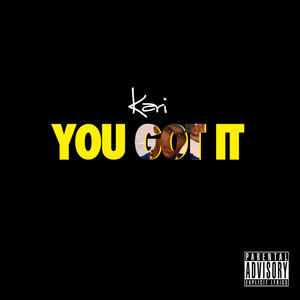 You Got It (Explicit)