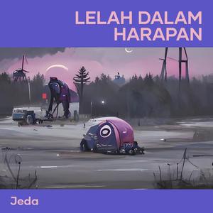Lelah dalam harapan