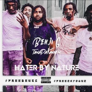 Hater By Nature (feat. Benji G) [Explicit]