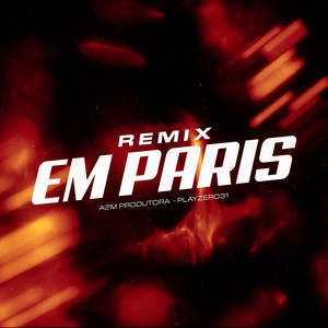 Em Paris (Remix) [Explicit]