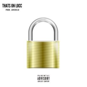 Thats On Locc (feat. BankBabi) [Explicit]
