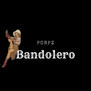 Bandolero (Explicit)