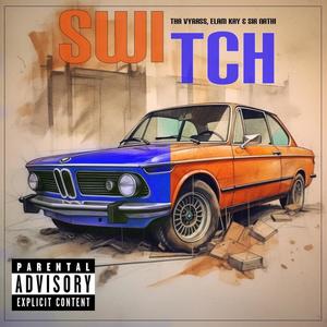 Switch (feat. Tha Vyrass, Elam Kayz & Sir Nathi)