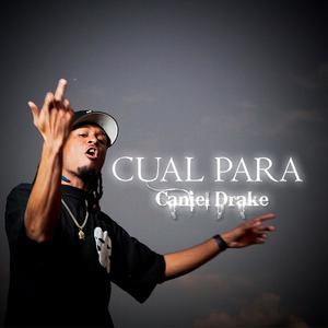 CUAL PARA (CANIEL DRAKE)