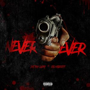 Never Ever (feat. Cas Madeoff) [Explicit]