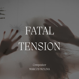 Fatal Tension