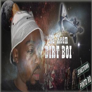 Dirt Boi (Explicit)