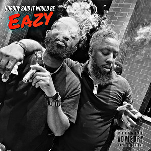 Nobody Said It Would Be Easy (Explicit)