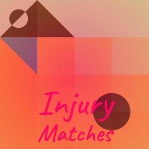 Injury Matches