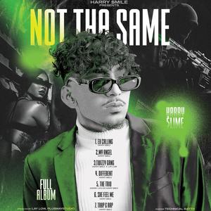 NOT THA SAME (Explicit)