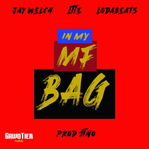 In My MF Bag (feat. LodaBeats) [Explicit]