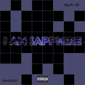 I Am Sapphire (Explicit)