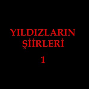 Yıldızların Şiirleri 1