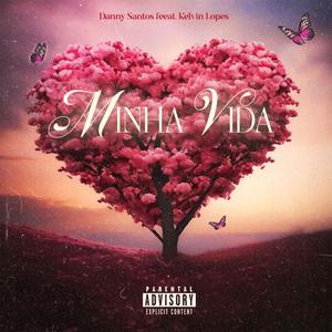 Minha Vida (feat. Kelvin Lopes) (Explicit)