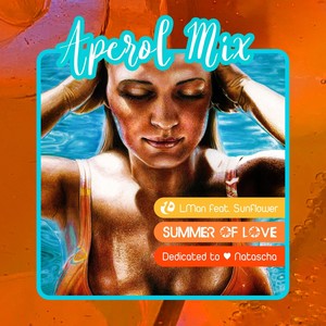 Summer of Love [feat. Sunflower] (Aperol Mix)