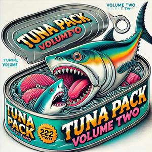 Tuna pack Volume 2 (Explicit)