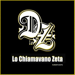 Lo Chiamavano Zeta Mixtape