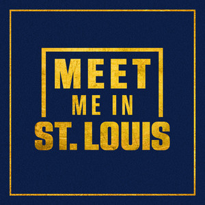 Meet Me in St. Louis