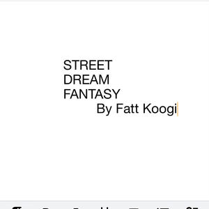 Street Dream Fantasy (Explicit)