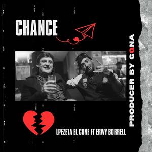 Chance (feat. ERWY BORRELL) [Explicit]