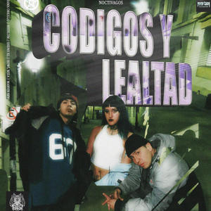 Codigos y Lealtad (Explicit)