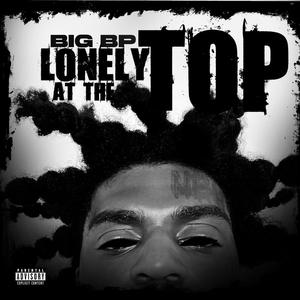 Lonely At The Top (Explicit)