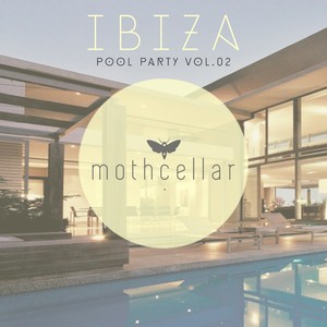 Ibiza Pool Party, Vol. 02