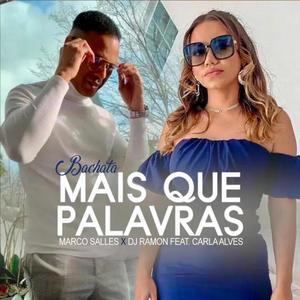 Mais Que Palavras (feat. Carla Alves) (Bachata)