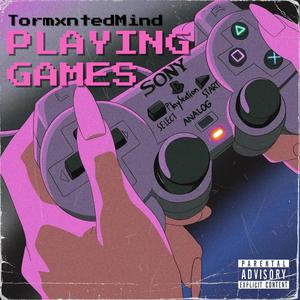 Playing Games (Explicit)