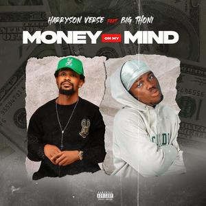 Money on my mind (feat. BigThoni)