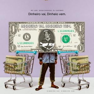 Dinheiro Vai, Dinheiro Vem (Explicit)