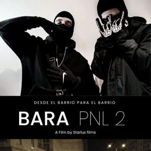 BARA PNL 2 (feat. Blvxy) [Explicit]