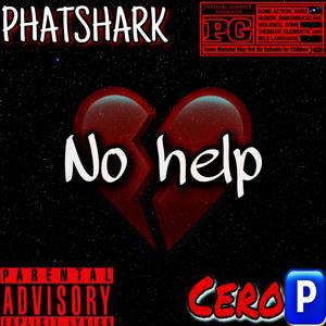 No Help (feat. Cero) [Explicit]