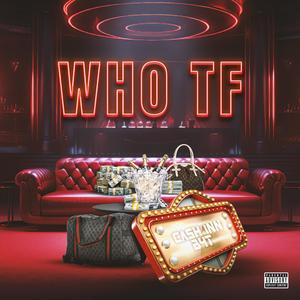 Who TF (Explicit)