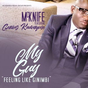 My Guy (Feeling Like Ginimbi) [feat. Genius Kadungure]