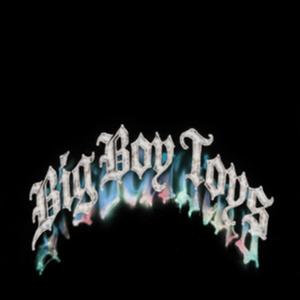 Big Boy Toys (Explicit)