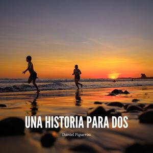 Una Historia Para Dos