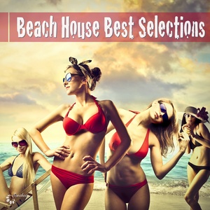 Beach House Best Selections