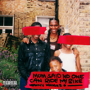 Mum Said No One Can Ride My Bike (Explicit)