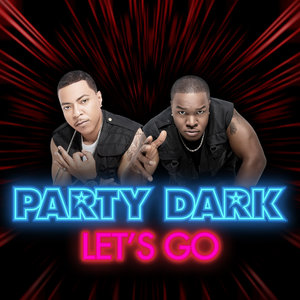Party Dark - Let's Go (Twocker Dub)