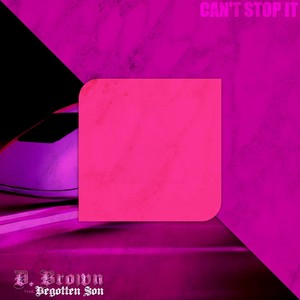 Can't Stop It (feat. Tykillzem) [Explicit]