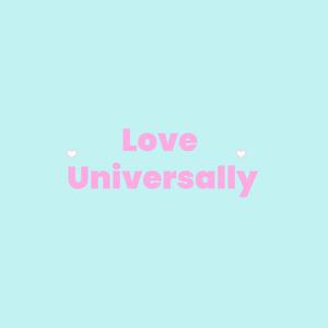 Love Universally